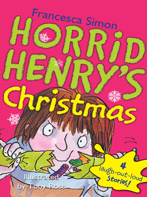 Title details for Horrid Henry's Christmas by Francesca Simon - Wait list